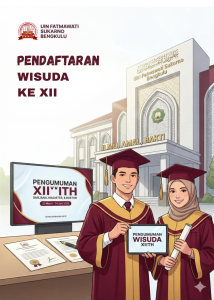 Read more about the article Pendaftaran Peserta Wisuda Angkatan XII Universitas Islam Negeri Fatmawati Sukarno Bengkulu Nomor: 0684/Un.23/PP.00.9/02/2026