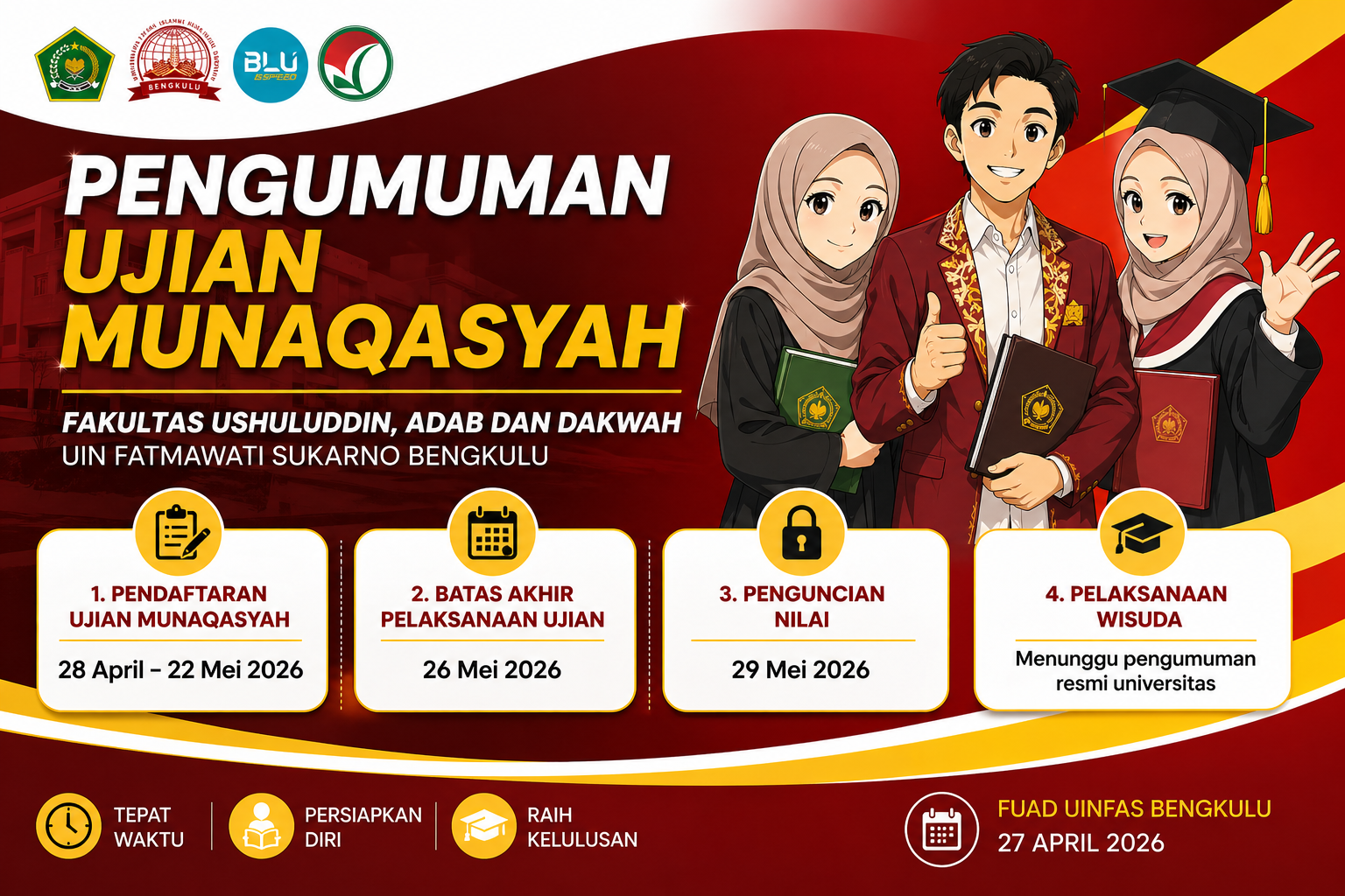 You are currently viewing PENGUMUMAN JADWAL UJIAN MUNAQASYAH DAN WISUDA MAHASISWA FUAD UIN FATMAWATI SUKARNO BENGKULU