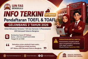 Read more about the article UPT Bahasa UIN Fatmawati Sukarno Bengkulu Buka Pendaftaran TOEFL dan TOAFL Gelombang II Tahun 2026