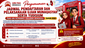 Read more about the article Pengumuman Jadwal Pendaftaran dan Pelaksanaan Ujian Munaqasyah FUAD UIN Fatmawati Sukarno Bengkulu Tahun 2026